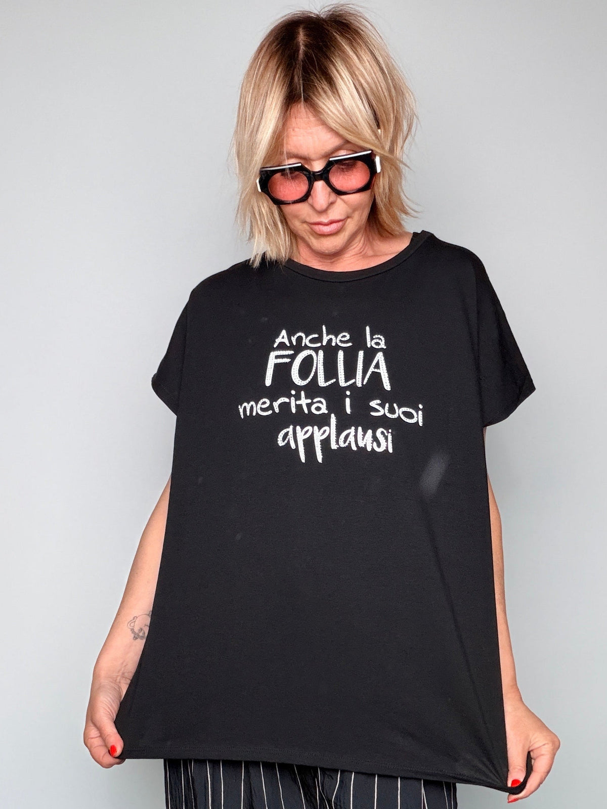 T-Shirt Anche La Follia Merita i Suoi Applausi