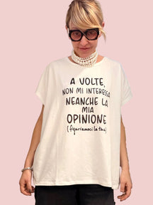 T-shirt "A Volte Non Mi Interessa Neanche la Mia Opinione"