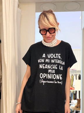 T-shirt "A Volte Non Mi Interessa Neanche la Mia Opinione"