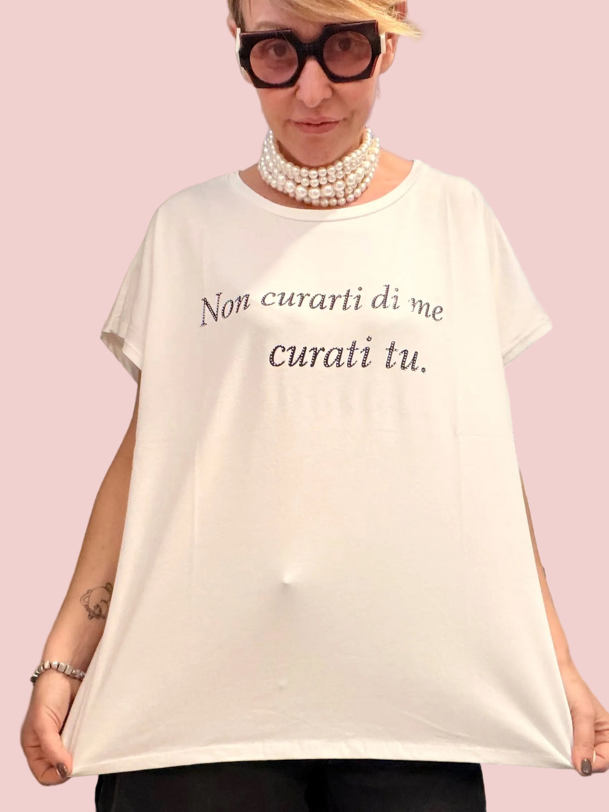 T-shirt "Non Curarti di Me Curati Tu"