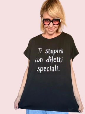 T-Shirt Over "Ti stupirò con difetti speciali."