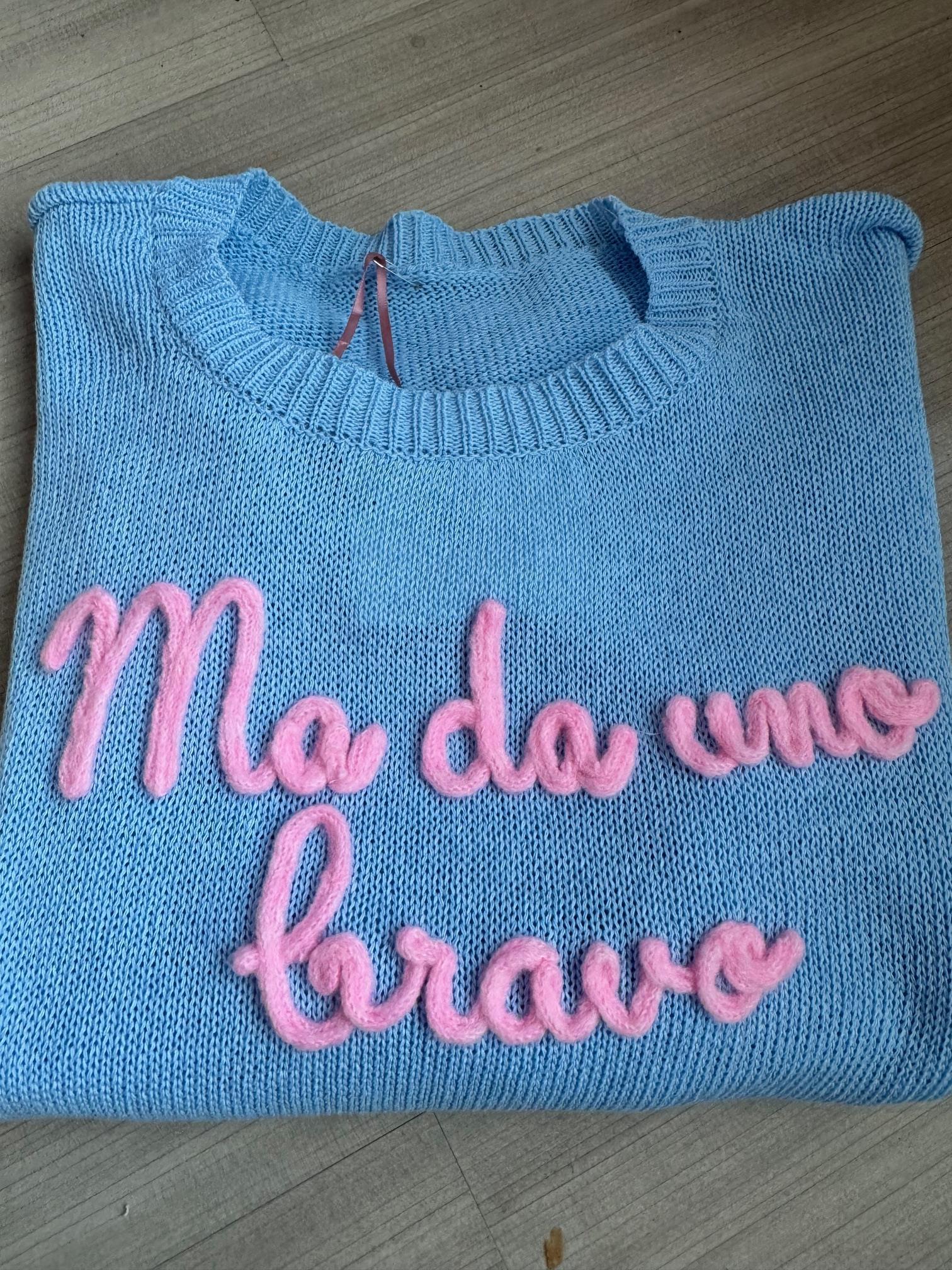 FEMALE - MAGLIA BLU SCRITTA MA DA UNO BRAVO CELESTE 2572-62/ CELESTE FEMALE 